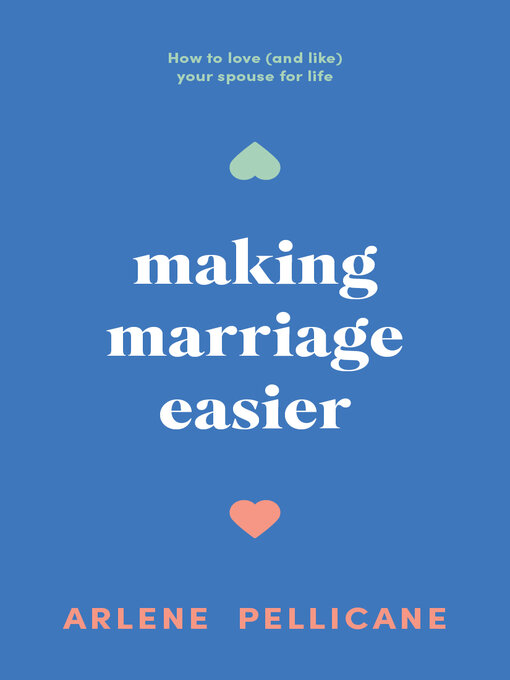 Title details for Making Marriage Easier by Arlene Pellicane - Available